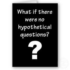 hypothetical_questions